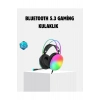 Kablosuz Gaming Kulaklık RGB Aydınlatmalı Bluetooth 5.3 Uzun Pil Ömürlü