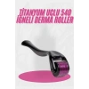 Dermaroller Titanyum 540 Iğneli 1 Mm Saç Kaş Sakal Serum Kullanıma Uygun