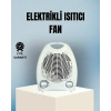Fanlı Elektrikli Isıtıcı – 3 Kademeli Isı Ayarı Ve Güvenli Kullanım