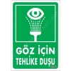 Göz İçin Tehlike Duşu Uyarı Levhası 17,5x25 KOD:1021