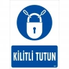 Kilitli Tutun Uyarı Levhası 25x35 KOD:601