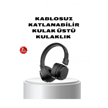Kablosuz Kulak Üstü Bluetooth Kulaklık Güçlü Bas ve Katlanabilir Tasarım
