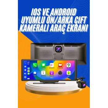 Android ve İOS Uyumlu Ön Arka Çift Kameralı Araç Ekranı Dokunmatik CarPlay