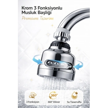 Basınçlı ve Sıçramasız 3 Modlu 360° Döner Krom Musluk Başlığı Evye Lavabo ve Çeşme Batarya Ucu