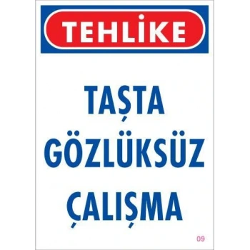 Gözlüksüz Çalışma Uyarı Levhası 25x35 KOD:9