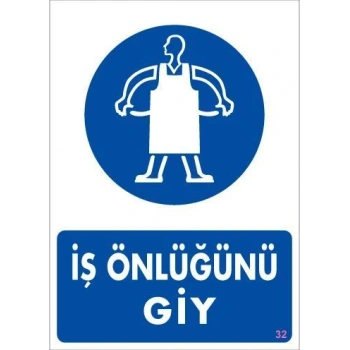İş Önlüğü Giy Uyarı Levhası 25x35 KOD:32