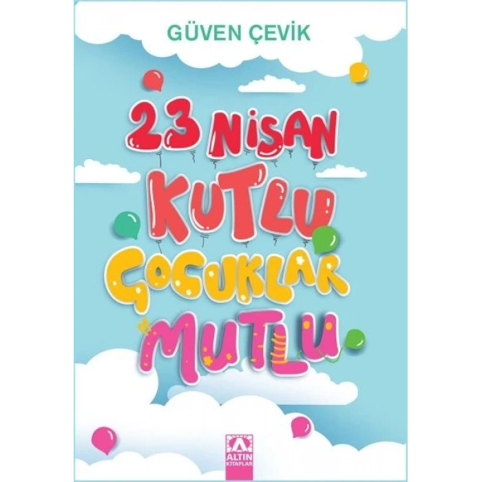 23 Nisan Kutlu Çocuklar Mutlu