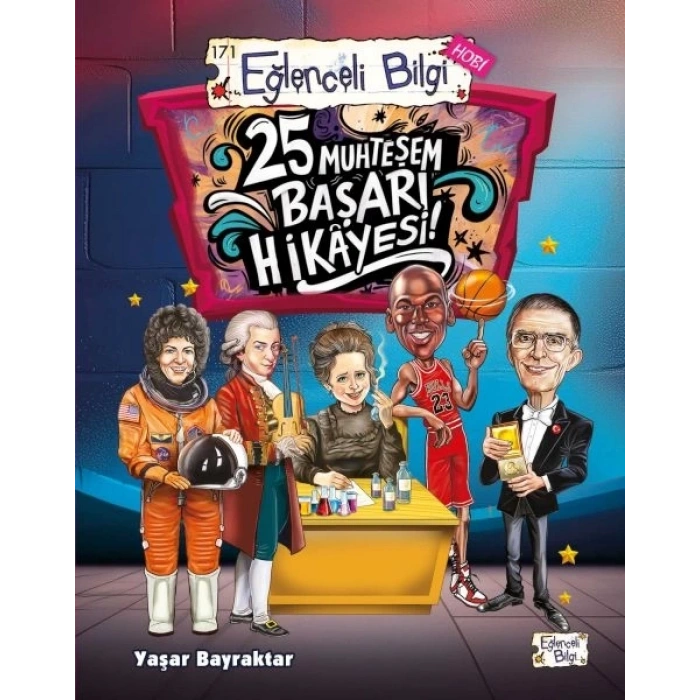 25 Muhteşem Başarı Hikâyesi!