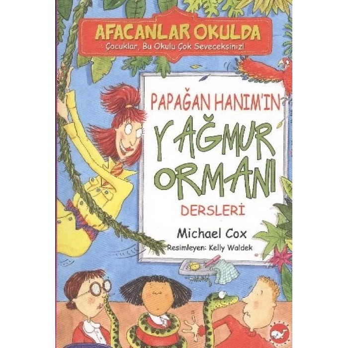 Afacanlar Okulda - Papağan Hanımın Yağmur Ormanı Dersleri