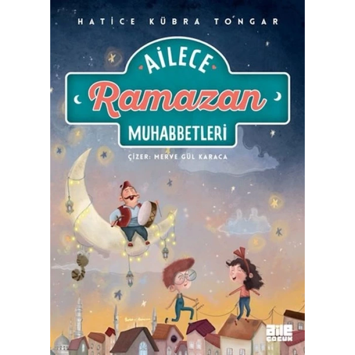 Ailece Ramazan Muhabbetleri