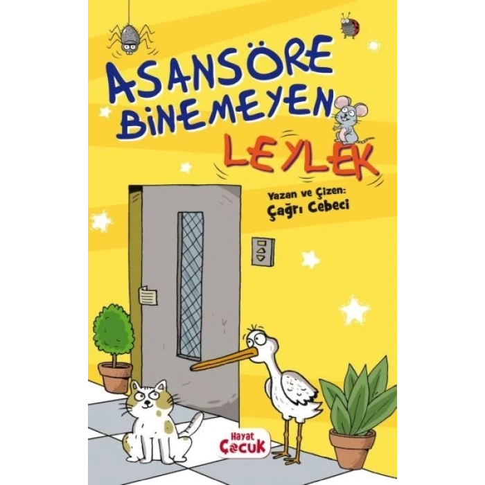 Asansöre Binemeyen Leylek