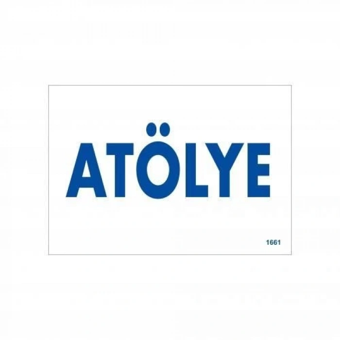 Atölye Uyarı Levhası 17,5x25 KOD:1661