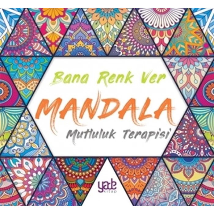 Bana Renk Ver Mandala - Mutluluk Terapisi