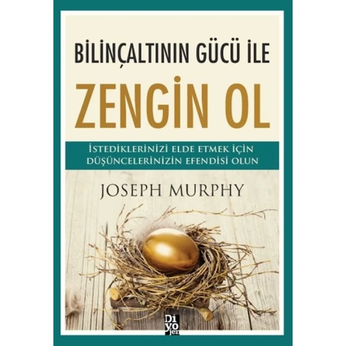 Bilinçaltının Gücü İle Zengin Ol