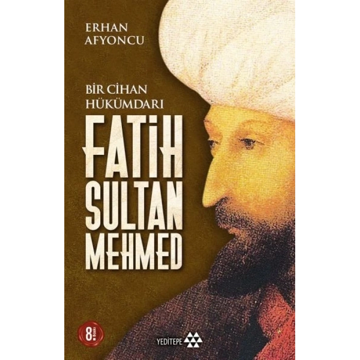 Bir Cihan Hükümdarı Fatih Sultan Mehmed