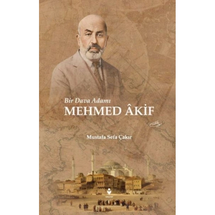 Bir Dava Adamı Mehmed Âkif