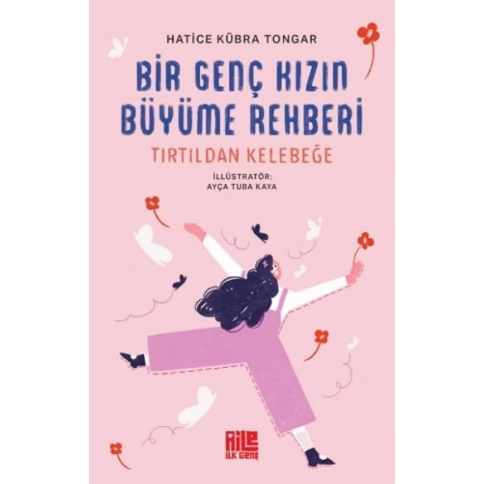 Bir Genç Kızın Büyüme Rehberi (Tırtıldan Kelebeğe)