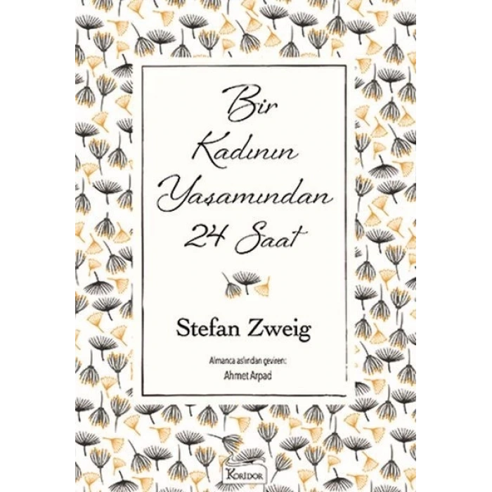 Bir Kadının Yaşamından 24 Saat (Bez Ciltli)