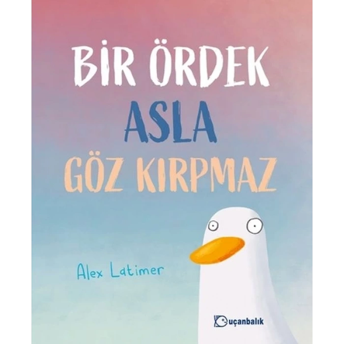 Bir Ördek Asla Göz Kırpmaz