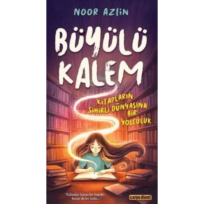 Büyülü Kalem Kitapların Sihirli Dünyasına Bir Yolculuk