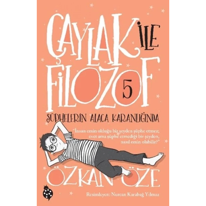 Çaylak İle Filozof 5- Şüphelerin Alaca Karanlığında