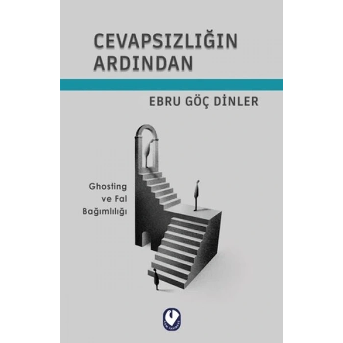 Cevapsızlığın Ardından