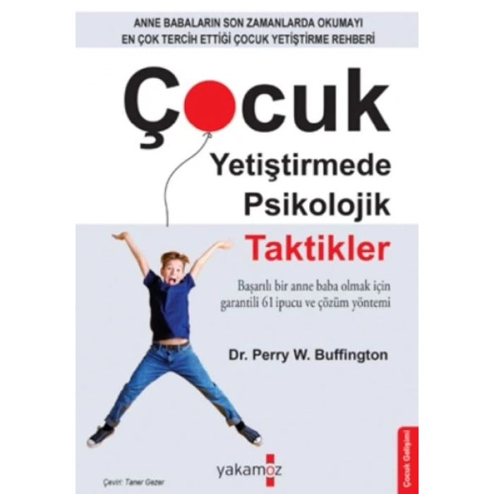 Çocuk Yetiştirmede Psikolojik Taktikler