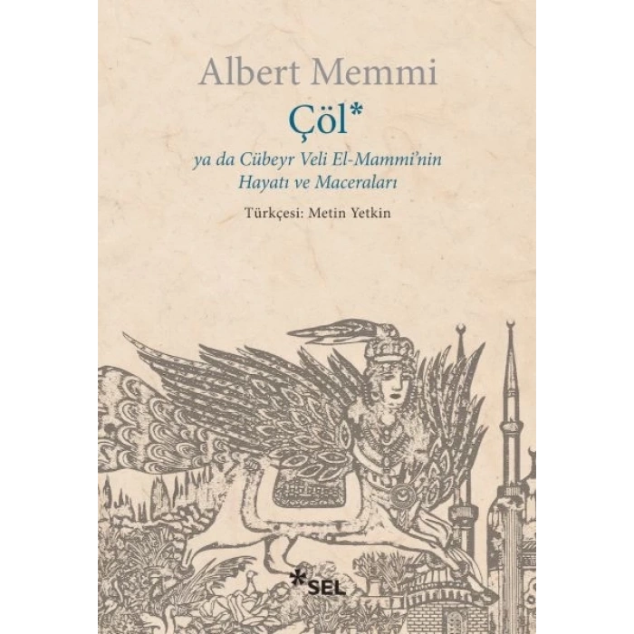 Çöl ya da Cübeyr Veli El-Mamminin Hayatı ve Maceraları