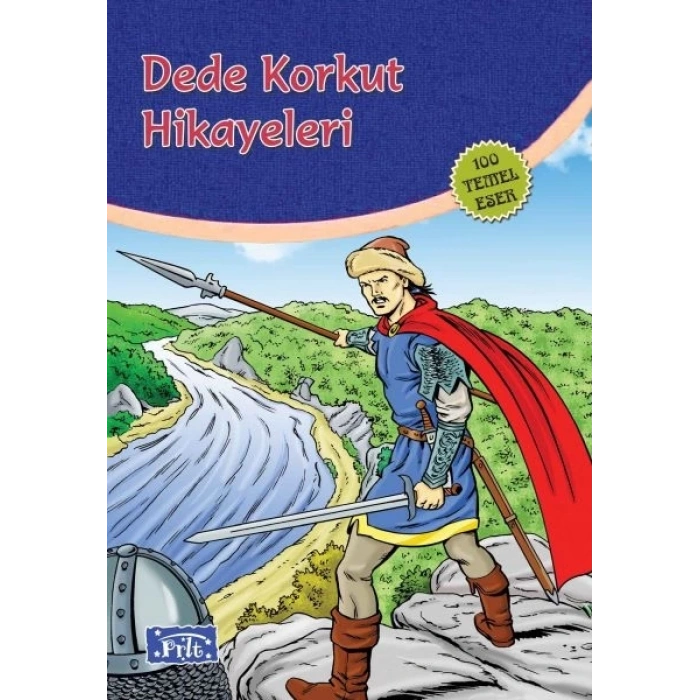 Dede Korkut Hikayeleri (100 Temel Eser - İlköğretim)