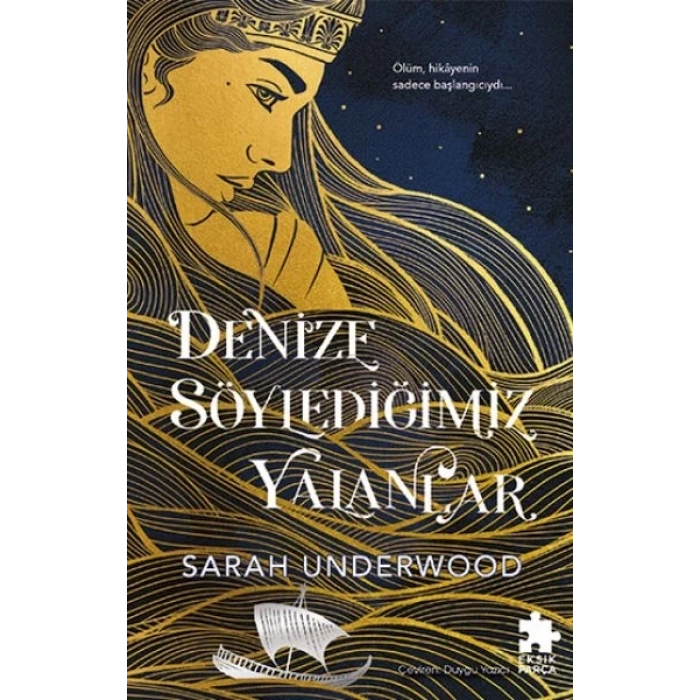 Denize Söylediğimiz Yalanlar