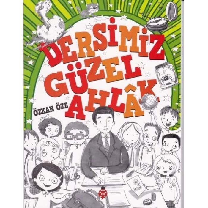 Dersimiz Güzel Ahlak