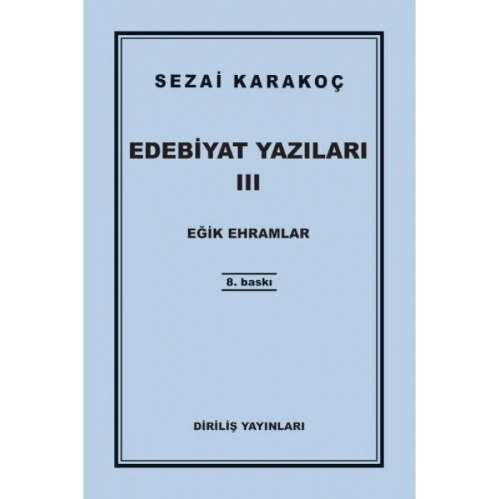 Edebiyat Yazıları 3 - Eğik Ehramlar