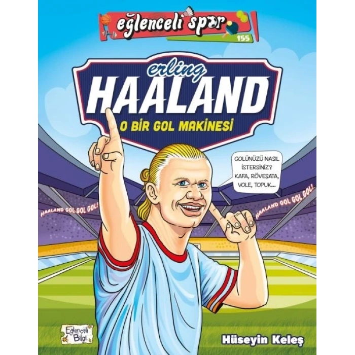 Erling Haaland - O Bir Gol Makinesi
