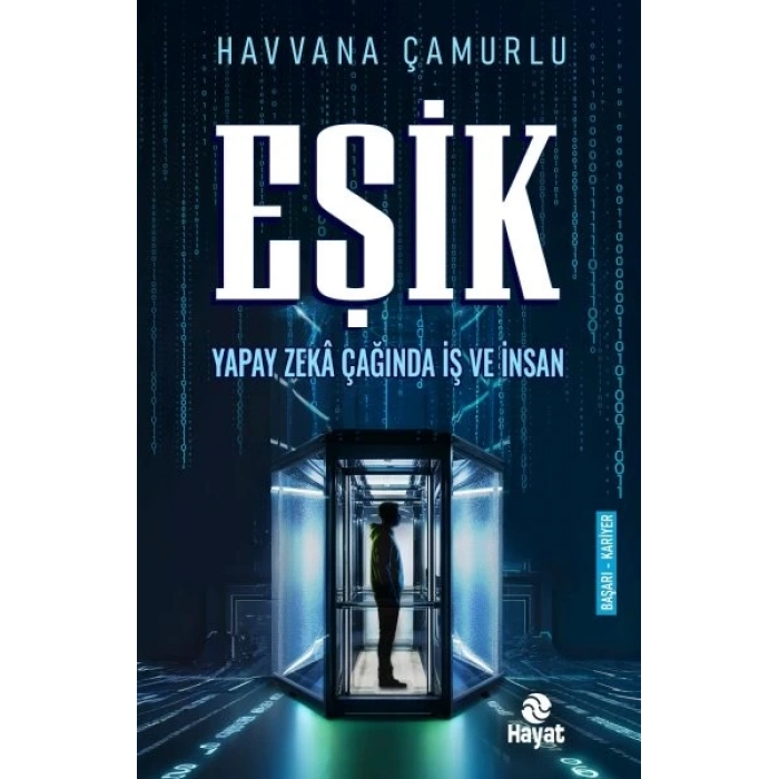 Eşik Yapay Zekâ Çağında İş Ve İnsan