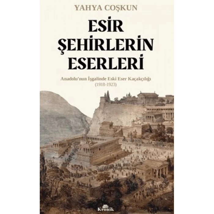 Esir Şehirlerin Eserleri