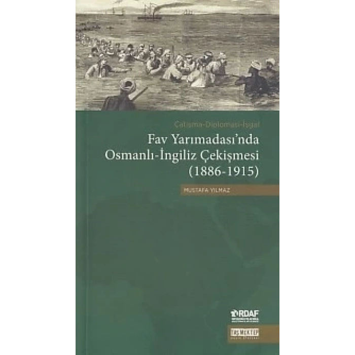 Fav Yarımadasında Osmanlı-İngiliz Çekişmesi (1886-1915)