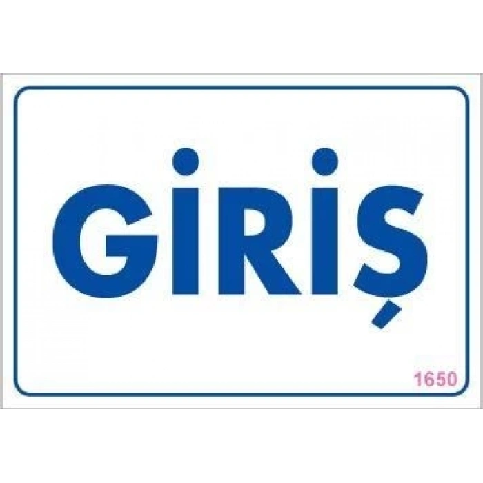 Giriş Uyarı Levhası 17,5x25 KOD:1650