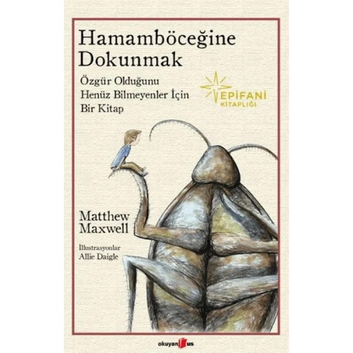 Hamamböceğine Dokunmak