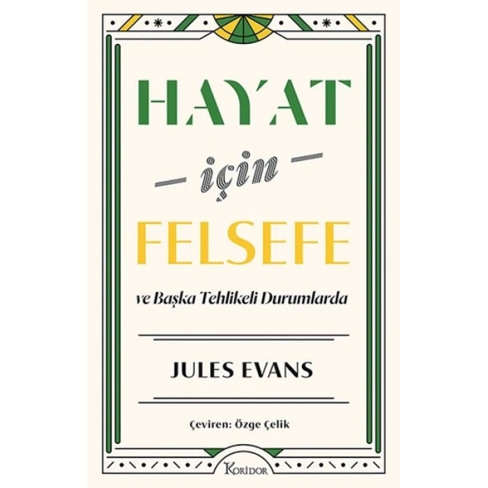 Hayat İçin Felsefe ve Başka Tehlikeli Durumlarda