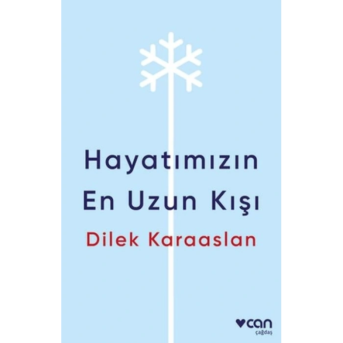 Hayatımızın En Uzun Kışı