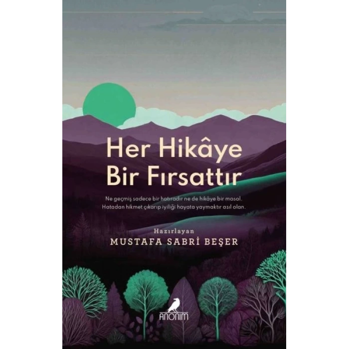 Her Hikâye Bir Fırsattır