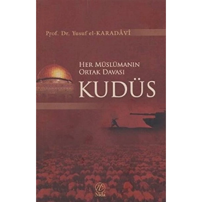 Her Müslümanın Ortak Davası Kudüs