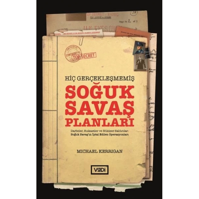 Hiç Gerçekleşmemiş Soğuk Savaş Planları