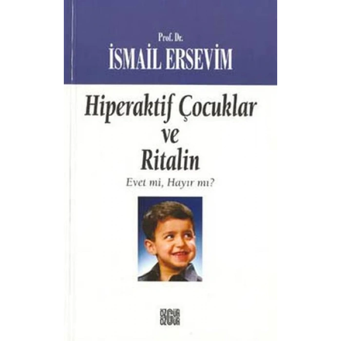 Hiperaktif Çocuklar ve Ritalin  Evet mi, Hayır mı?