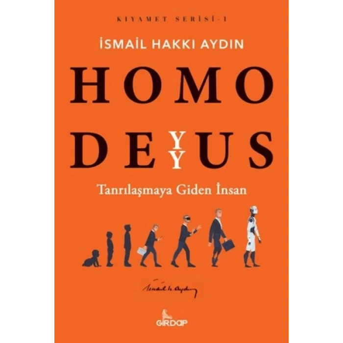 Homo Deyyus;Tanrılaşmaya Giden İnsan    
