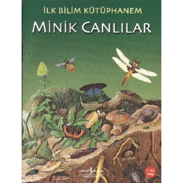 İlk Bilim Kütüphanem - Minik Canlılar