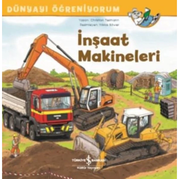 İnşaat Makineleri - Dünyayı Öğreniyorum