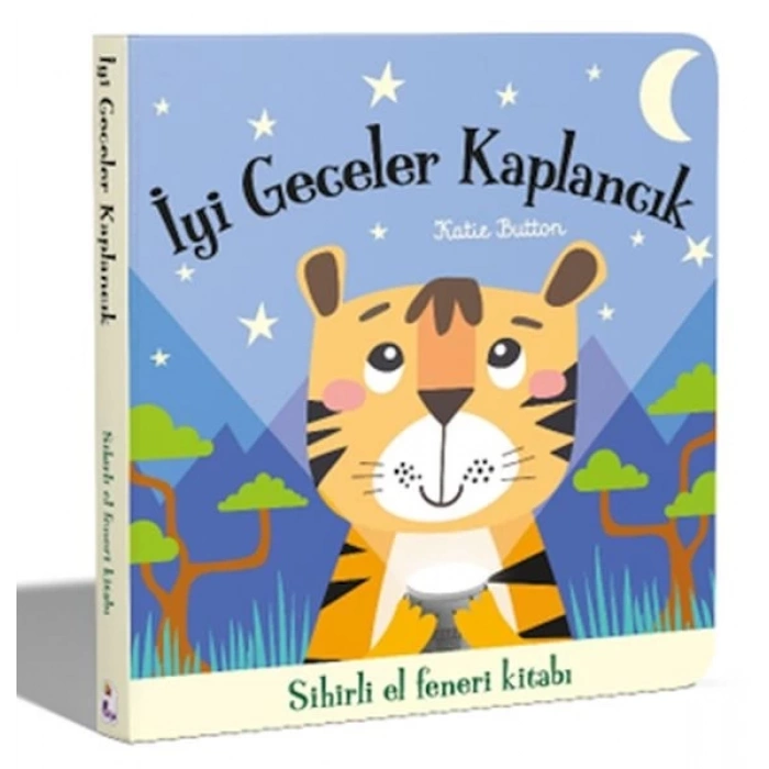 İyi Geceler Kaplancık - Sihirli El Feneri Kitabı