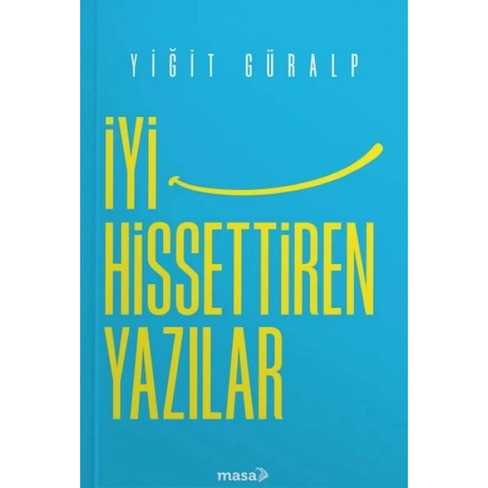 İyi Hissettiren Yazılar