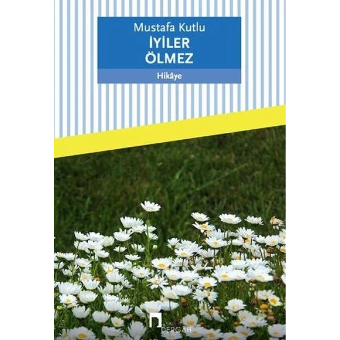 İyiler Ölmez